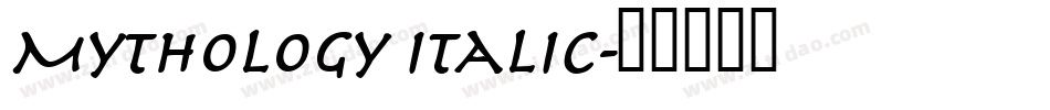 Mythology Italic字体转换